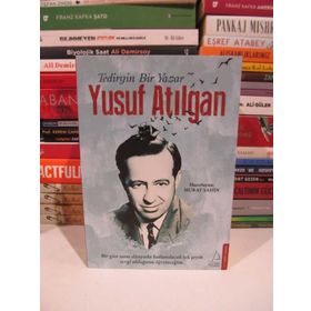 Tedirgin Bir Yazar Yusuf Atılgan - ogrt h murat sahin