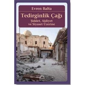 Tedirginlik Çağı - Evren Balta