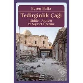 Tedirginlik Çağı - Evren Balta