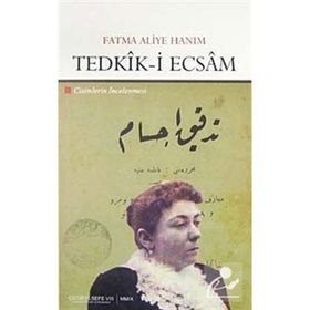 TEDKIK-I ECSAM CISIMLERIN İNCELENMESI - FATMA ALIYE HANIM