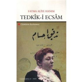 TEDKIK-I ECSAM CISIMLERIN İNCELENMESI - FATMA ALIYE HANIM