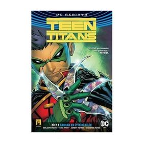Teen Titans Cilt 1 - Damian En İyisini Bilir - Benjamin Percy