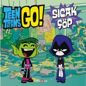 Teen Titans Go Sıcak Çöp - Beta Kids Yayınları