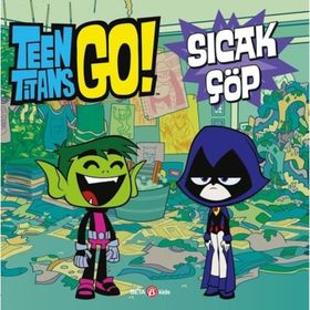 Teen Titans Go Sıcak Çöp - Beta Kids Yayınları