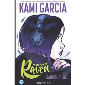 Teen Tıtans:Raven-Kami Garcia