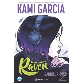 Teen Tıtans:Raven-Kami Garcia