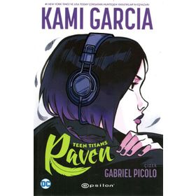 Teen Tıtans:Raven-Kami Garcia