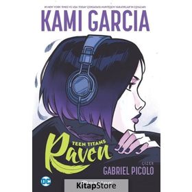 Teen Tıtans:Raven-Kami Garcia
