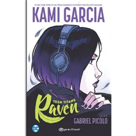 Teen Tıtans:Raven-Kami Garcia