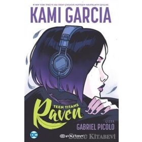 Teen Tıtans:Raven-Kami Garcia