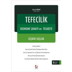 TEFECILIK, EKONOMI SANAYI VE TICARETE İLIŞKIN SUÇLAR - NECATI MERAN (ISBN:9789750224836)