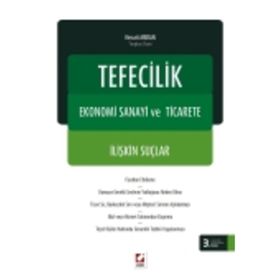 TEFECILIK, EKONOMI SANAYI VE TICARETE İLIŞKIN SUÇLAR - NECATI MERAN (ISBN:9789750224836)