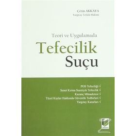TEFECILIK SUÇU - ÇETIN AKKAYA