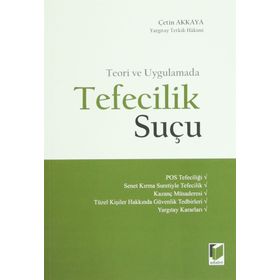 TEFECILIK SUÇU - ÇETIN AKKAYA