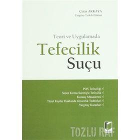 TEFECILIK SUÇU - ÇETIN AKKAYA