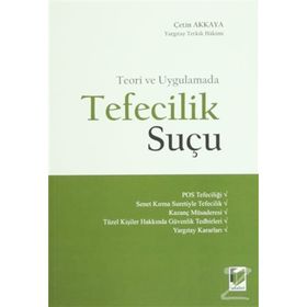 TEFECILIK SUÇU - ÇETIN AKKAYA