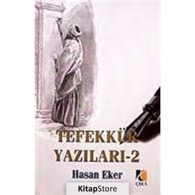 TEFEKKÜR YAZILARI 2 - HASAN EKER