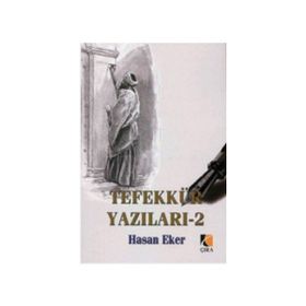 TEFEKKÜR YAZILARI 2 - HASAN EKER