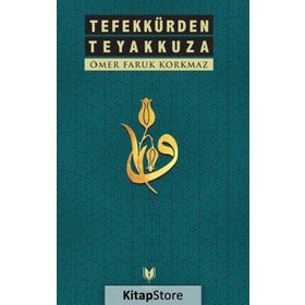 Tefekkürden Teyakkuza - Ömer Faruk Korkmaz