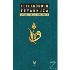 Tefekkürden Teyakkuza - Ömer Faruk Korkmaz
