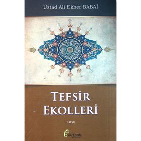 Tefsir Ekolleri 1. Cilt - ustad ali ekber babai
