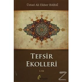 Tefsir Ekolleri 2. Cilt - ustad ali ekber babai