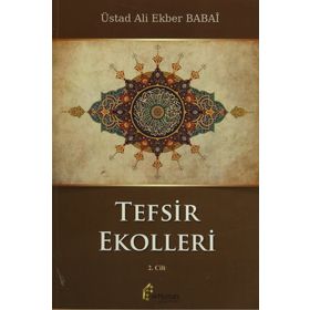 Tefsir Ekolleri 2. Cilt - ustad ali ekber babai