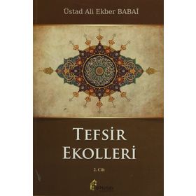 Tefsir Ekolleri 2. Cilt - ustad ali ekber babai