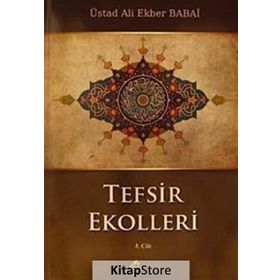 Tefsir Ekolleri 3. Cilt - ustad ali ekber babai