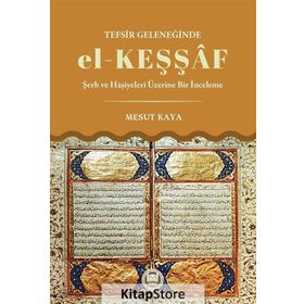 Tefsir Geleneğinde el-Keşşaf - Mesut Kaya