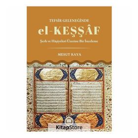Tefsir Geleneğinde el-Keşşaf - Mesut Kaya
