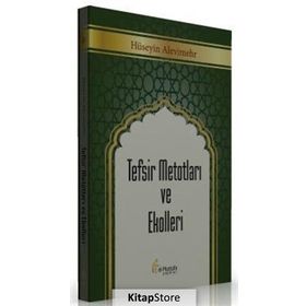 Tefsir Metotları ve Ekolleri - Hüseyin Alevimehr
