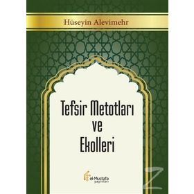 Tefsir Metotları ve Ekolleri - Hüseyin Alevimehr