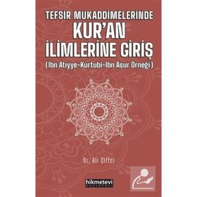 Tefsir Mukaddimelerinde Kur'an İlimlerine Giriş - Ali Çiftçi