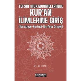 Tefsir Mukaddimelerinde Kur'an İlimlerine Giriş - Ali Çiftçi