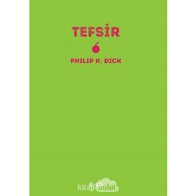 Tefsir - Philip K. Dick