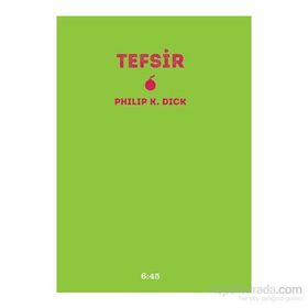 Tefsir - Philip K. Dick