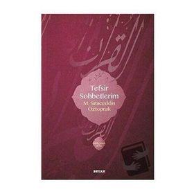 Tefsir Sohbetlerim 1 - M. Siraceddin Öztoprak