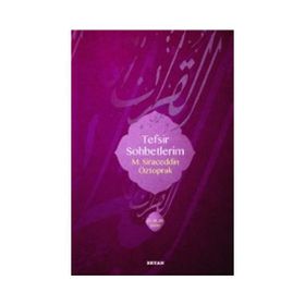 Tefsir Sohbetlerim 2 - Siraceddin Öztoprak