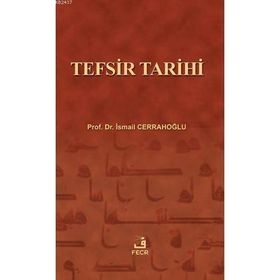 TEFSIR TARIHI - İSMAİL CERRAHOĞLU