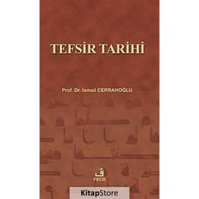 TEFSIR TARIHI - İSMAİL CERRAHOĞLU