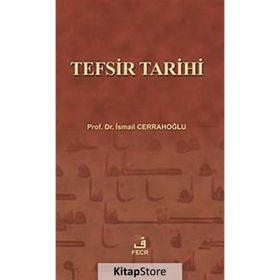 TEFSIR TARIHI - İSMAİL CERRAHOĞLU