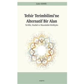 Tefsir Terimbilimi'ne Alternatif Bir Alan - Zakir Demir