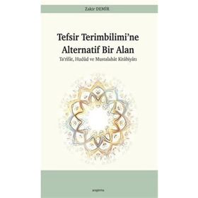 Tefsir Terimbilimi'ne Alternatif Bir Alan - Zakir Demir