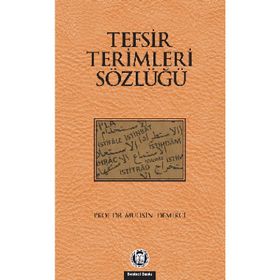 TEFSIR TERIMLERI SÖZLÜĞÜ - MUHSIN DEMIRCI