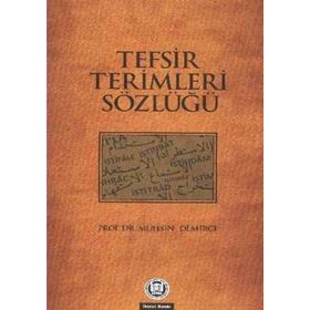 TEFSIR TERIMLERI SÖZLÜĞÜ - MUHSIN DEMIRCI