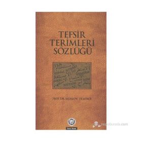 TEFSIR TERIMLERI SÖZLÜĞÜ - MUHSIN DEMIRCI