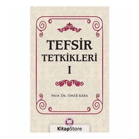 Tefsir Tetkikleri 1 - Prof. Dr. Ömer Kara