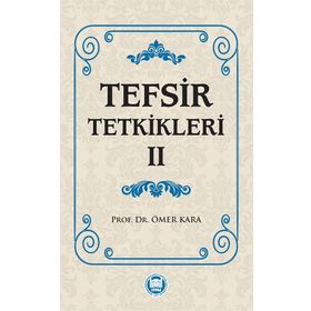 Tefsir Tetkikleri 2 - Prof. Dr. Ömer Kara