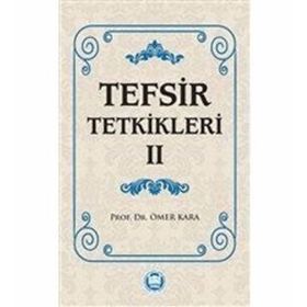 Tefsir Tetkikleri 2 - Prof. Dr. Ömer Kara